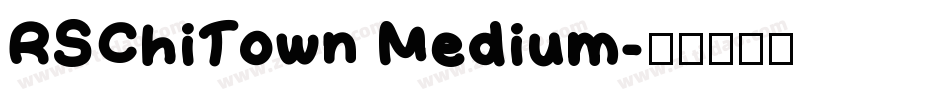 RSChiTown Medium字体转换